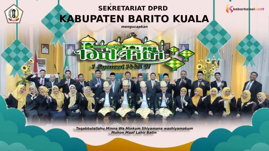 Sekretariat DPRD Batola Mengucapkan Selamat Idulfitri