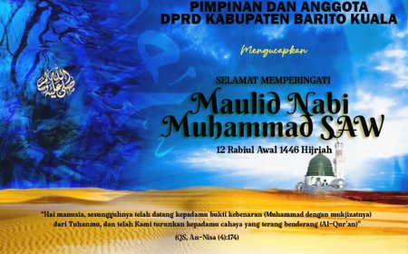 Pimpinan dan Anggota DPRD Batola Mengucapkan Selamat Memperingat Maulid Nabi Muhammad