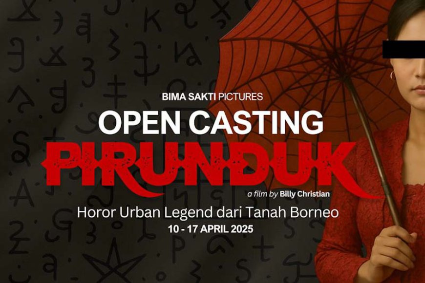 Angkat Urban Legend Kalimantan, Film Pirunduk Open Casting Talenta Baru di Banjarmasin