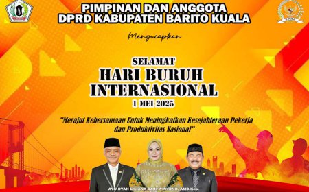 DPRD Batola Mengucapkan Selamat Hari Buruh Internasional 2025