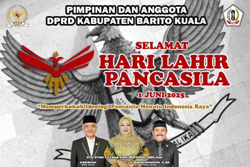 DPRD Batola Mengucapkan Selamat Memperingati Hari Lahir Pancasila 2025