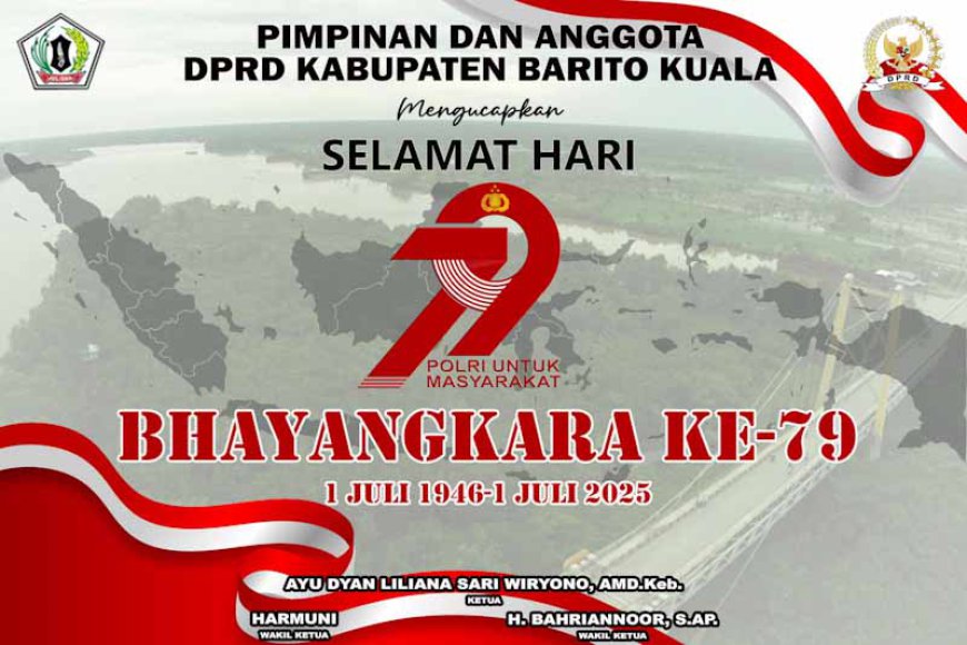 DPRD Barito Kuala Mengucapkan Selamat Hari Bhayangkara ke-79